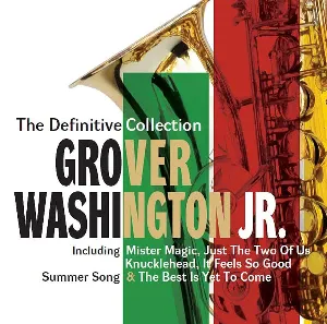 Pochette de The Definitive Collection de Grover Washington, Jr.