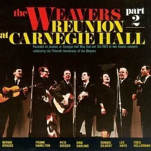 Pochette de Reunion at Carnegie Hall, Part 2 de The Weavers