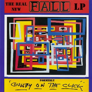 Pochette The Real New Fall LP (Formerly Country on the Click)