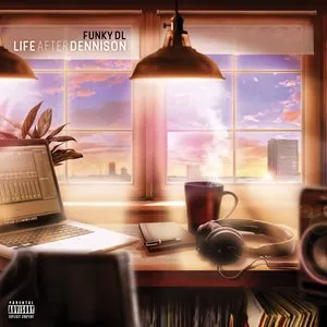 Pochette de Life After Dennison de Funky DL