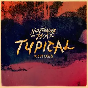 Pochette de Typical Remixes de Nightmares on Wax