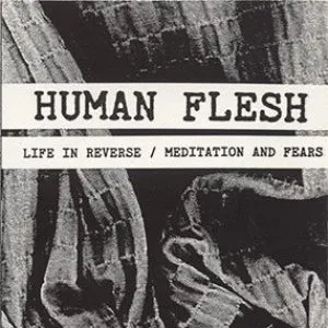 Pochette de Life In Reverse / Meditation And Fears de Human Flesh
