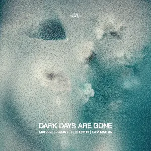 Pochette de Dark Days Are Gone de Sam Martin - Matisse & Sadko