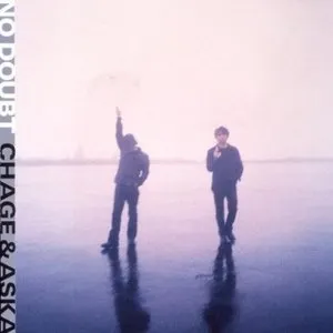 Pochette de NO DOUBT de CHAGE and ASKA