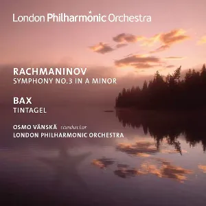 Pochette Rachmaninov: Symphony No.3 In A Minor / Bax: Tintagel