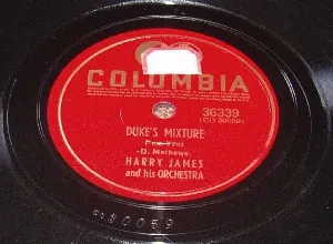 Pochette de Duke’s Mixture / Don’t Take Your Love From Me de Harry James and His Orchestra