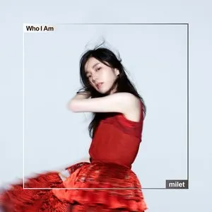Pochette de Who I Am de milet
