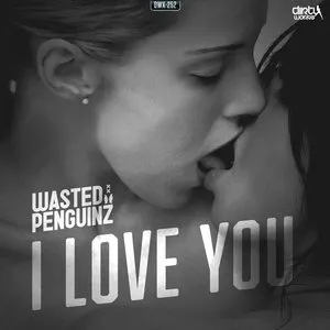 Pochette de I Love You de Wasted Penguinz
