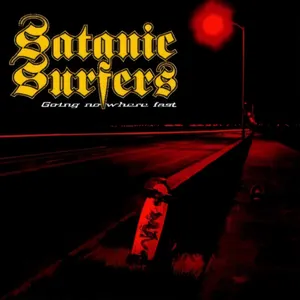 Pochette de Going Nowhere Fast de Satanic Surfers