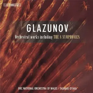 Pochette de Orchestral Works Including the 8 Symphonies de BBC National Orchestra of Wales - Tadaaki Otaka - Alexander Glazunov
