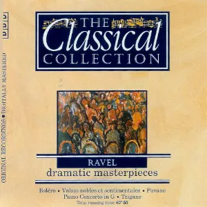 Pochette The Classical Collection 29: Ravel: Dramatic Masterpieces