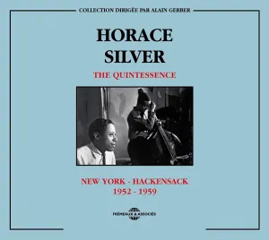 Pochette de The Quintessence (New York – Hackensack 1952–1959) de Horace Silver