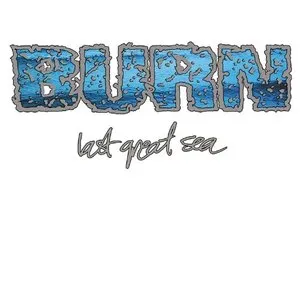 Pochette de Last Great Sea de Burn