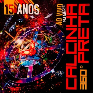 Pochette de 15 Anos: Ao Vivo em Maceió, Vol. 24 de Calcinha Preta