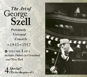 Pochette de The Art of George Szell: Previously Unissued Concerts 1943-1957 vol. 1 de George Szell