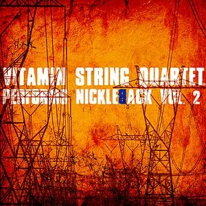 Pochette Vitamin String Quartet Performs Nickelback, Vol. 2