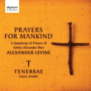 Pochette de Prayers for Mankind: A Symphony of Prayers of Father Alexander Men de Nigel Short - Tenebrae