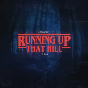 Pochette de Running Up That Hill de Bombs Away