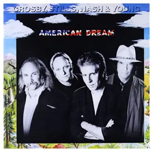 Pochette de American Dream de Crosby, Stills, Nash & Young