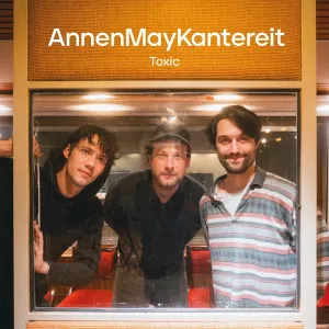 Pochette de Toxic de AnnenMayKantereit