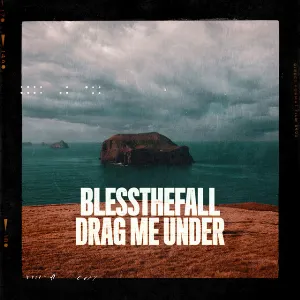 Pochette de Drag Me Under de Blessthefall