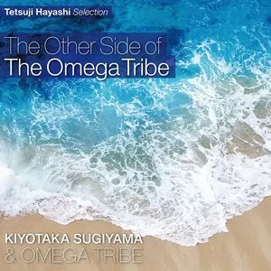 Pochette de The Other Side of The Omega Tribe de Kiyotaka Sugiyama - Omega Tribe