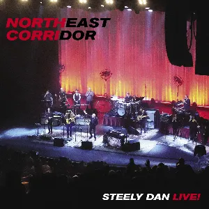 Pochette Northeast Corridor: Steely Dan Live!