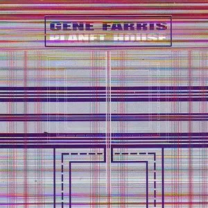 Pochette de Planet House de Gene Farris