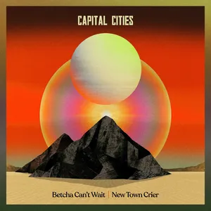 Pochette de Betcha Can't Wait / New Town Crier de Capital Cities