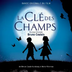 Pochette de La Clé des champs de Bruno Coulais
