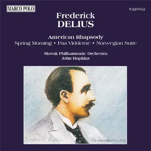 Pochette de DELIUS: American Rhapsody / Paa Vidderne / Spring Morning de Frederick Delius - Slovenská filharmónia