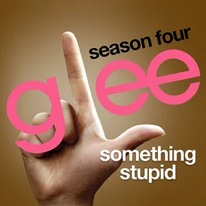 Pochette de Somethin' Stupid de Glee Cast
