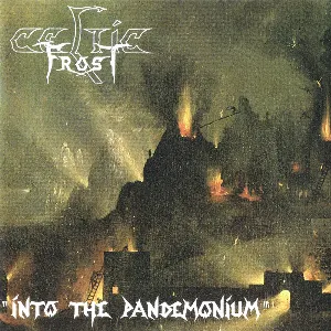 Pochette de Into the Pandemonium de Celtic Frost