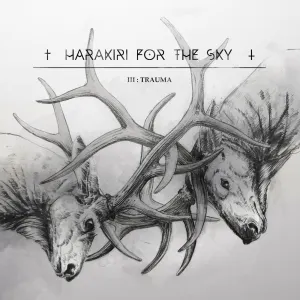 Pochette de III: Trauma de Harakiri for the Sky