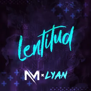 Pochette de Lentitud de Lyan - Musicólogo & Menes