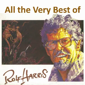 Pochette de All the Very Best de Rolf Harris