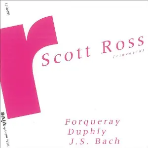 Pochette de Forqueray, Duphly, J.S. Bach (clavecin) de Scott Ross