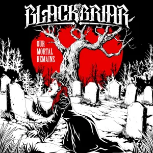 Pochette de Our Mortal Remains de Blackbriar
