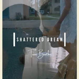 Pochette de Shattered Dream de Tian Boothe