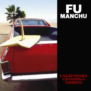 Pochette de California Crossing Demos de Fu Manchu