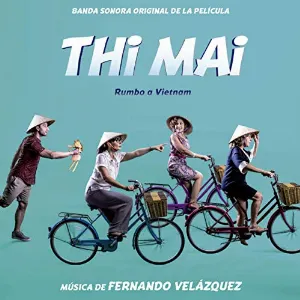 Pochette de Thi Mai: Rumbo a Vietnam de Fernando Velázquez