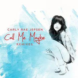 Pochette de Call Me Maybe (remixes) de Carly Rae Jepsen