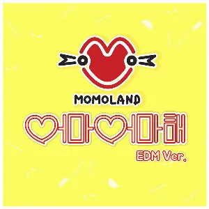Pochette de 어마어마해 (EDM ver.) de MOMOLAND