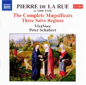Pochette de The Complete Magnificats / Three Salve Reginas de Pierre de la Rue