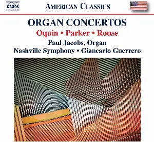 Pochette de Organ Concertos de Horatio Parker - Christopher Rouse - Giancarlo Guerrero - Nashville Symphony Orchestra