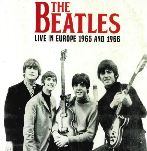 Pochette de Live in Europe 1965 and 1966 de The Beatles