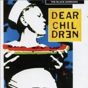 Pochette de Dear Children de The Black Sorrows