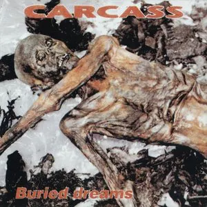 Pochette de Buried Dreams de Carcass