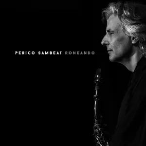 Pochette de Roneando de Perico Sambeat