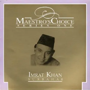 Pochette de Maestro's Choice: Series One: Surbaha de Imrat Khan